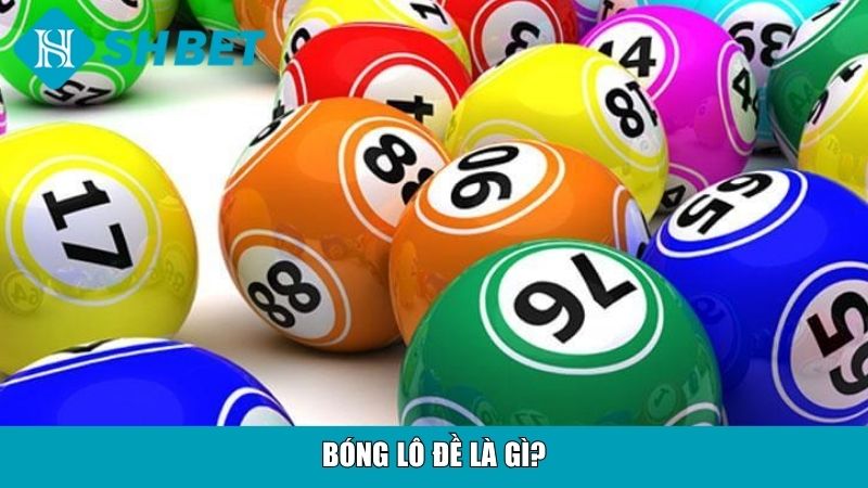 Bóng Lô Đề Là Gì? Cách Tính, Mẹo Soi Cầu Chuẩn Xác 2 Bóng lô đề là gì?